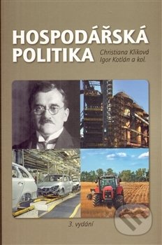 Hospodářská politika - Christiana Kliková, Institut vzdělávání Sokrates, 2013