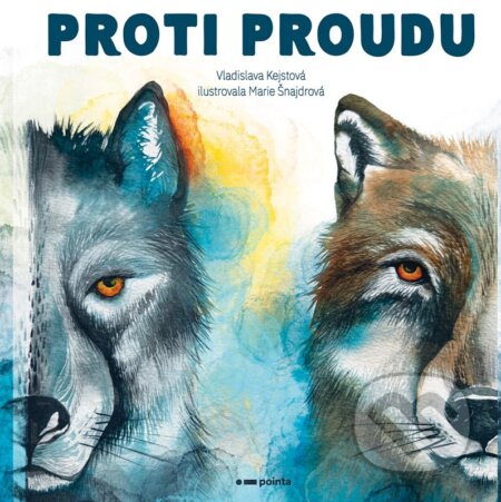 Kniha: Proti proudu (Vladislava Kejstová). Pointa, 2026