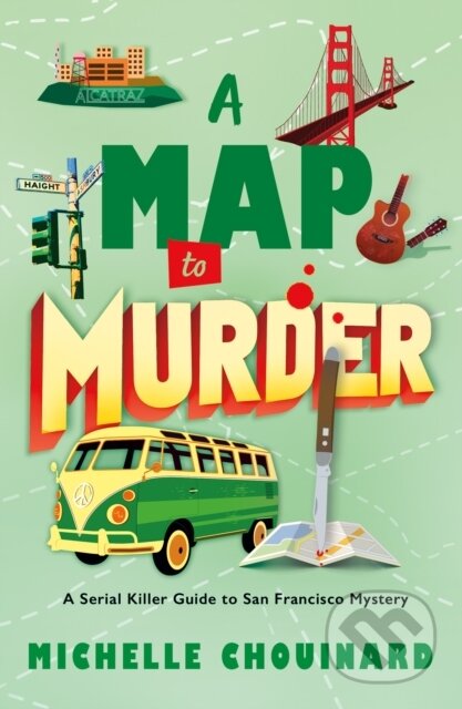 Kniha: The Map to Murder (Michelle Chouinard). Minotaur Books, 2026