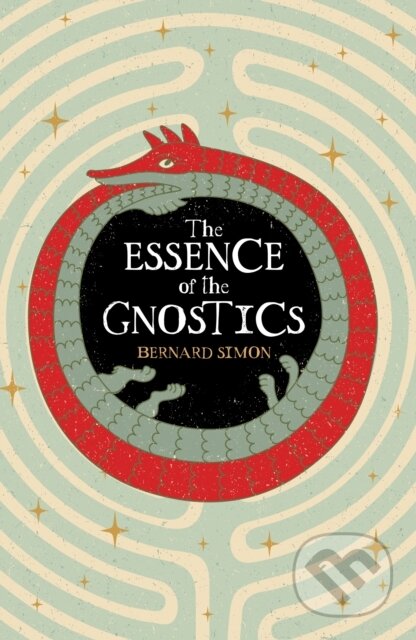 Kniha: The Essence of the Gnostics (Bernard Simon). Arcturus, 2026