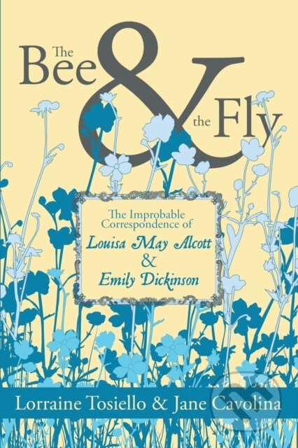 Kniha: The Bee & The Fly (Jane Cavolina a Lorraine Tosiello). Clash Books, 2022