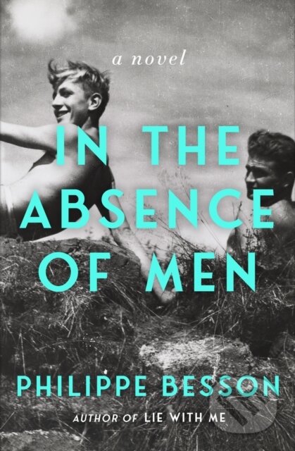 Kniha: In the Absence of Men (Philippe Besson). Scribner, 2025