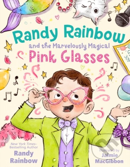 Kniha: Randy Rainbow and the Marvelously Magical Pink Glasses (Randy Rainbow). Feiwel and Friends, 2025