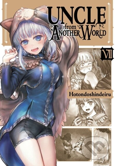 Kniha: Uncle from Another World, Vol. 7 (Christina Rose, Phil Christie a Hotondoshindeiru Hotondoshindeiru). Yen Press, 2023