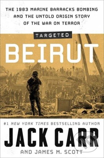 Kniha: Targeted: Beirut (Jack Carr a James M. Scott). Atria/Emily Bestler Books, 2024