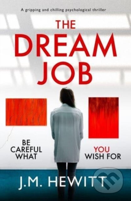 Kniha: The Dream Job (J.M. Hewitt). Canelo, 2024