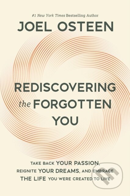 Kniha: Rediscovering the Forgotten You (Joel Osteen). FaithWords, 2026