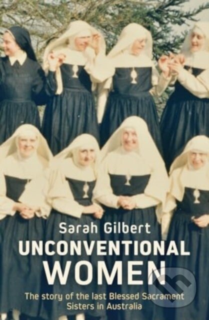 Kniha: Unconventional Women (Sarah Gilbert). , 2024