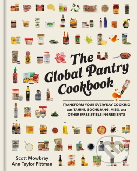 Kniha: The Global Pantry Cookbook (Ann Taylor Pittman a Scott Mowbray). Workman Publishing, 2023