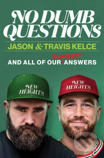 Kniha: No Dumb Questions (Jason Kelce a Travis Kelce). William Morrow, 2026
