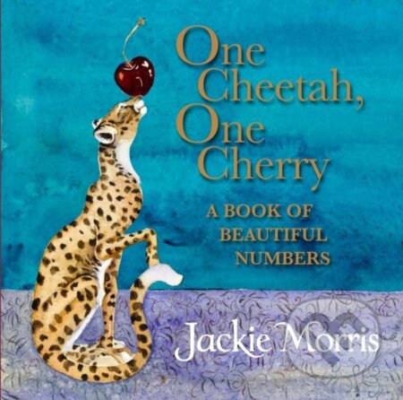 Kniha: One Cheetah, One Cherry (Jackie Morris). Otter-Barry Books, 2025