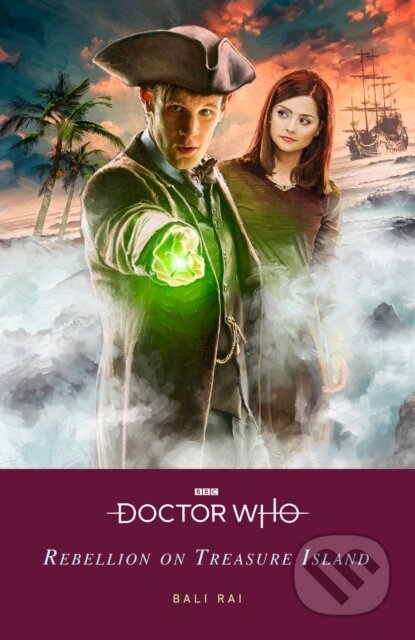 Kniha: Doctor Who: Rebellion on Treasure Island (Bali Rai a Doctor Who). BBC Books, 2023