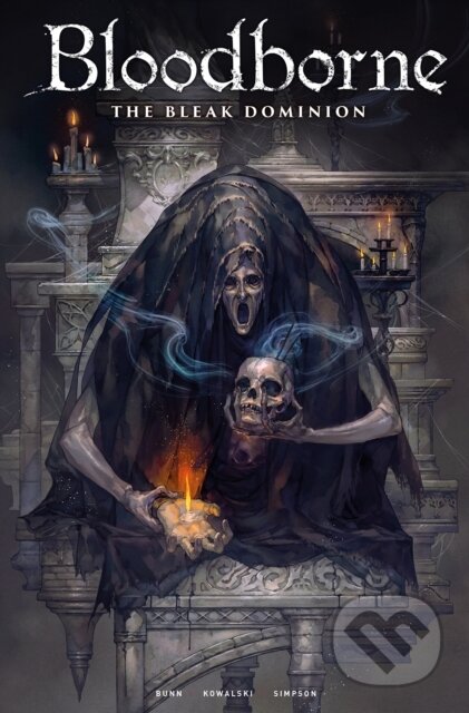 Kniha: Bloodborne: The Bleak Dominion (Cullen Bunn). , 2024