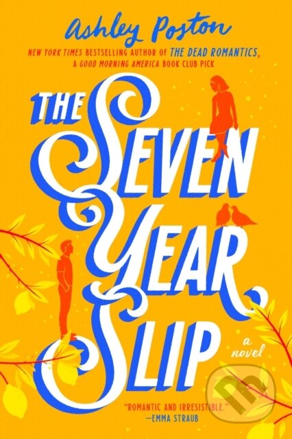 Kniha: The Seven Year Slip (Ashley Poston). Berkley Books, 2023