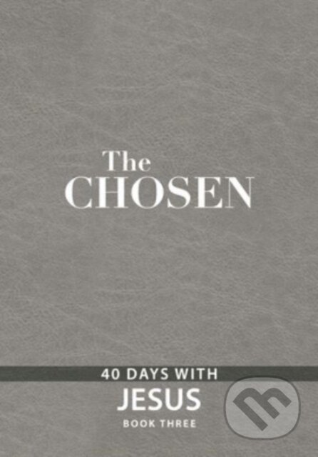 Kniha: The Chosen Book Three (Amanda Jenkins, Kristen Hendricks a Dallas Jenkins). , 2022