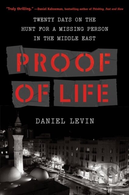 Kniha: Proof of Life (Daniel Levin). Algonquin Books, 2021