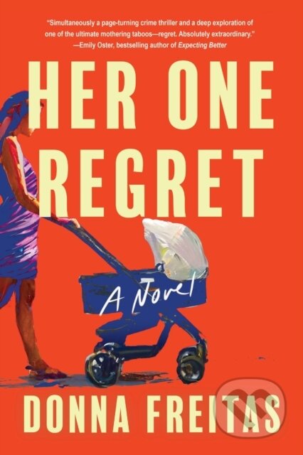Kniha: Her One Regret (Donna Freitas). Soho Press, 2026