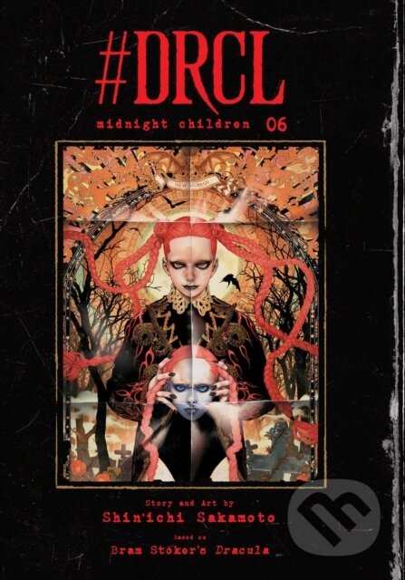 Kniha: #DRCL midnight children, Vol. 6 (Bram Stoker a Shin'ichi Sakamoto). Viz Media, 2026