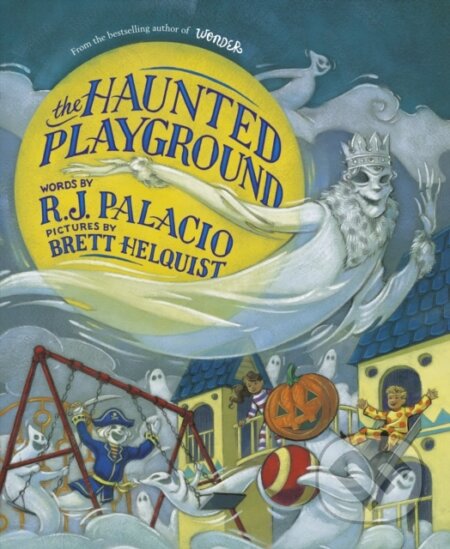 Kniha: The Haunted Playground (R J Palacio). Puffin Books, 2026