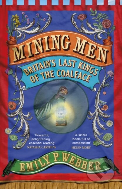 Kniha: Mining Men (Emily P Webber). Chatto and Windus, 2025