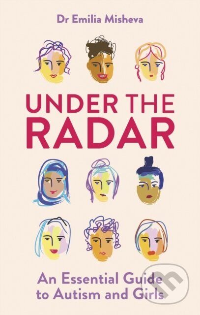 Kniha: Under the Radar (Emilia Misheva). Jessica Kingsley, 2024