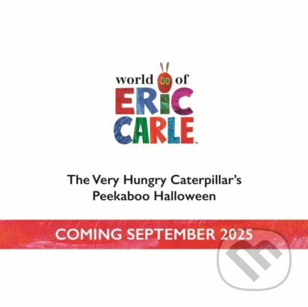 Kniha: The Very Hungry Caterpillar's Peekaboo Halloween (Eric Carle). Puffin Books, 2025