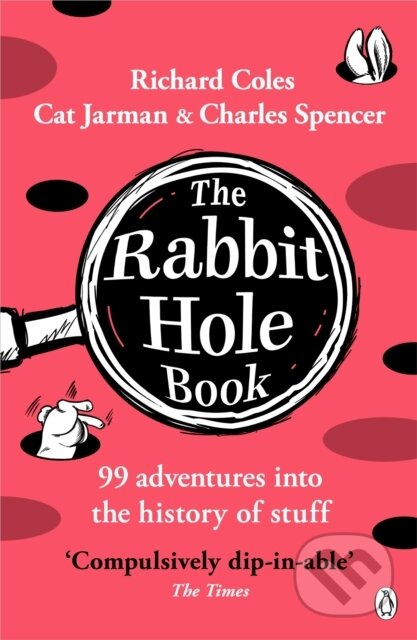 Kniha: The Rabbit Hole Book (Cat Jarman, Richard Coles a Charles Spencer). Penguin Books, 2025