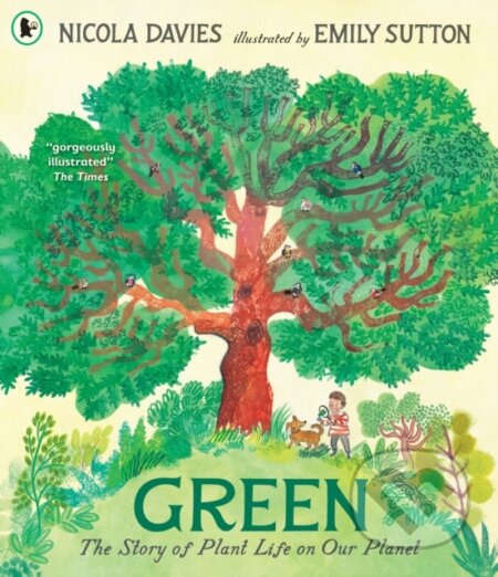 Kniha: Green: The Story of Plant Life on Our Planet (Nicola Davies). Walker books, 2025