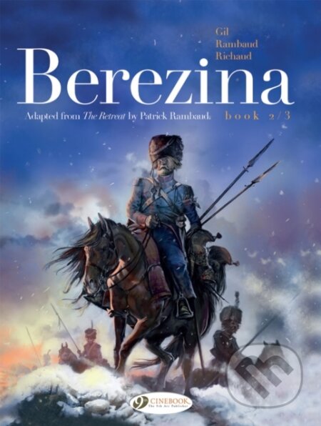 Kniha: Berezina Book 2/3 (Frederic Richaud a Patrick Rambaud). Cinebook Ltd, 2022