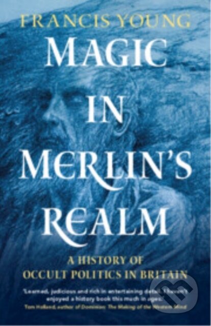 Kniha: Magic in Merlin's Realm (Francis Young). Cambridge University Press, 2025