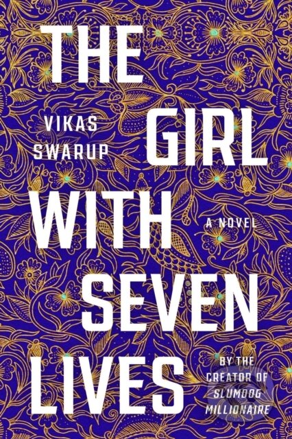 Kniha: Girl With Seven Lives (Vikas Swarup). , 2026