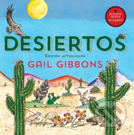 Kniha: Desiertos (Gail Gibbons). Holiday house, 2026
