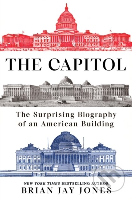 Kniha: The Capitol (Brian Jay Jones). , 2026