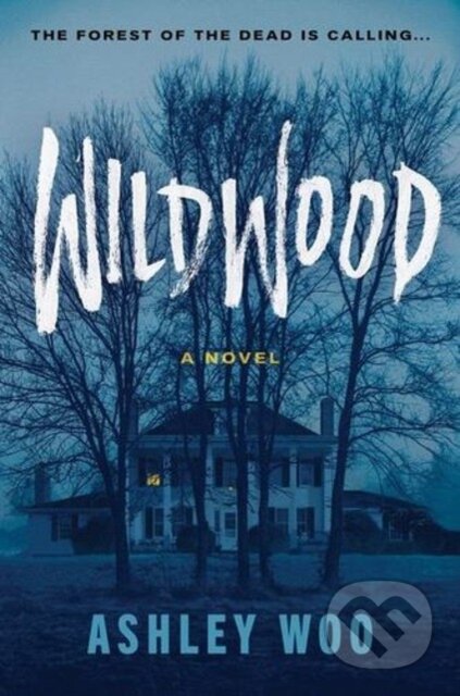 Kniha: Wildwood (Ashley Woo). Harper Perennial, 2026