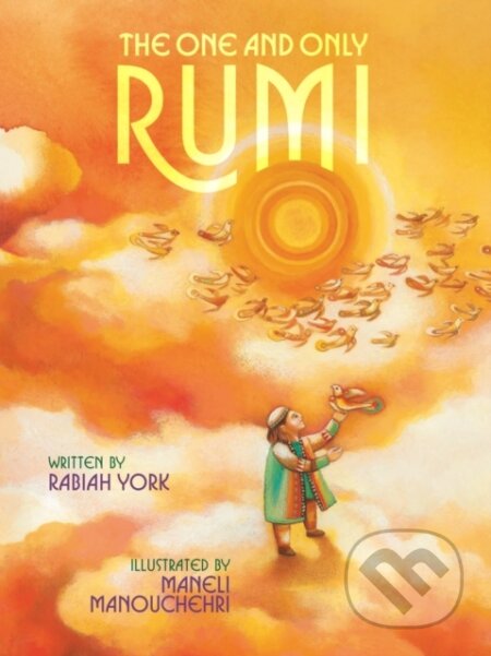 Kniha: The One and Only Rumi (Rabiah York). , 2025