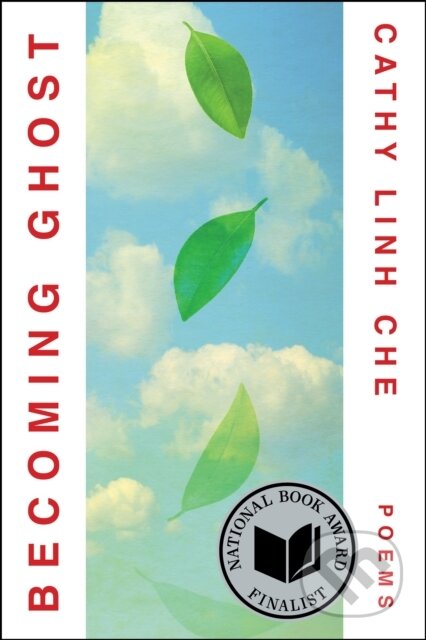Kniha: Becoming Ghost (Cathy Linh Che). Washington Square Press, 2025