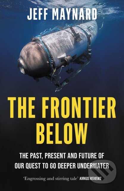 Kniha: The Frontier Below (Jeff Maynard). William Collins, 2024