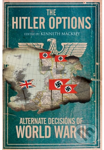 Kniha: The Hitler Options (Kenneth Macksey). , 2025
