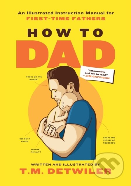 Kniha: How to Dad (T.M. Detwiler). , 2023