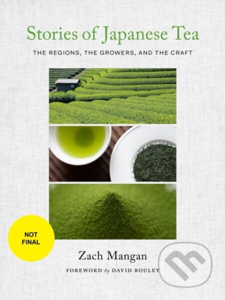 Kniha: Stories of Japanese Tea (Zach Mangan). Princeton Architectural Press, 2022