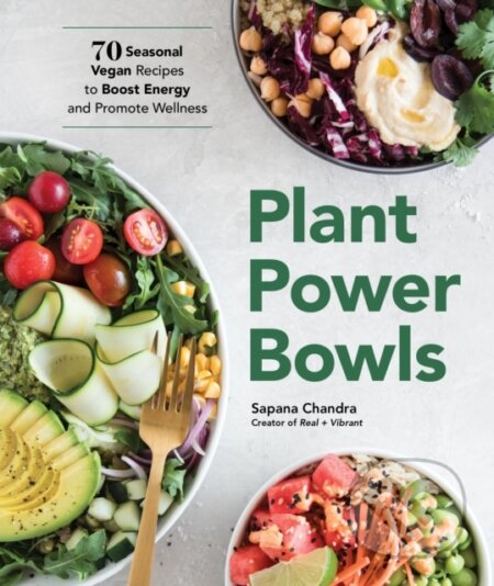 Kniha: Plant Power Bowls (Sapana Chandra). Sasquatch, 2022