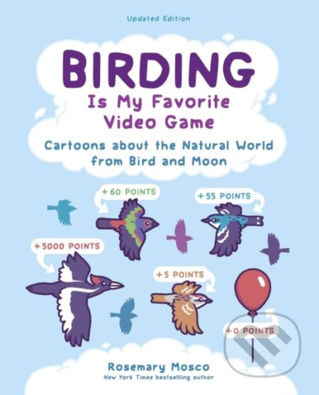 Kniha: Birding Is My Favorite Video Game (Rosemary Mosco). Andrews McMeel, 2026