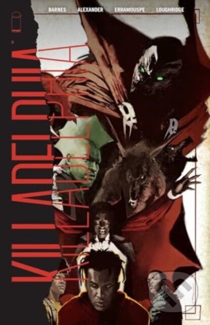 Kniha: Killadelphia Volume 6 (Rodney Barnes). Image Comics, 2024