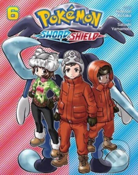 Kniha: Pokémon: Sword & Shield, Vol. 6 (Hidenori Kusaka). Viz Media, 2023