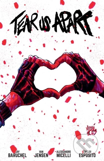 Kniha: Tear Us Apart (Alessandro Micelli, Van Jensen a Jay Baruchel). , 2024