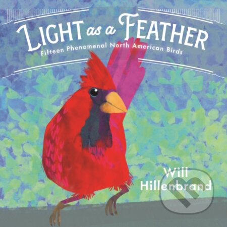 Kniha: Light as a Feather (Will Hillenbrand). Holiday house, 2026