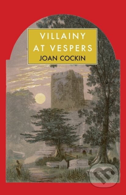 Kniha: Villainy At Vespers (Joan Cockin). Galileo, 2022