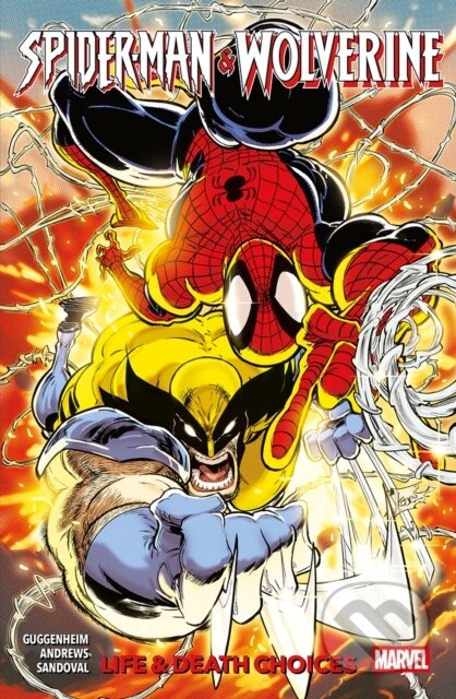 Kniha: Spider-Man & Wolverine Vol. 2: Life & Death Choices (Marc Guggenheim). Panini Books, 2026