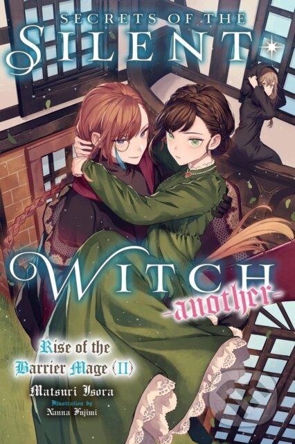 Kniha: Secrets of the Silent Witch -another- Part 2 (Alice Prowse, Nanna Fujimi a Matsuri Isora). Yen Press, 2026