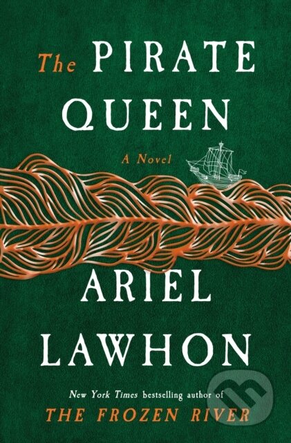 Kniha: The Pirate Queen (Ariel Lawhon). Doubleday, 2026